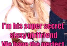 Blonde Secret Sissy Girlfriend Caption